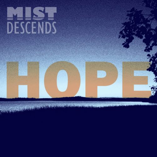 Mist Descends : Hope